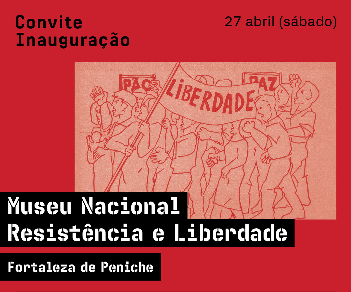 Convite Inauguração Museu Nacional Resistência e Liberdade