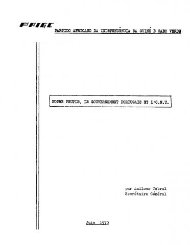 "Notre Peuple, le gouvernement portugais et l'ONU", Amílcar Cabral, junho de 1970