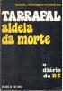 Tarrafal, aldeia da morte - O Diário da B5